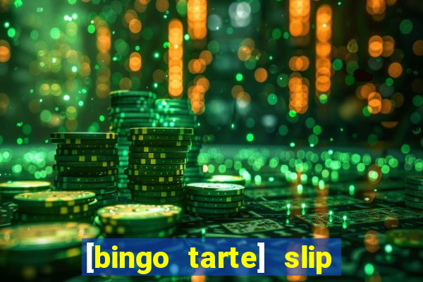 [bingo tarte] slip & stop 1988 part 1